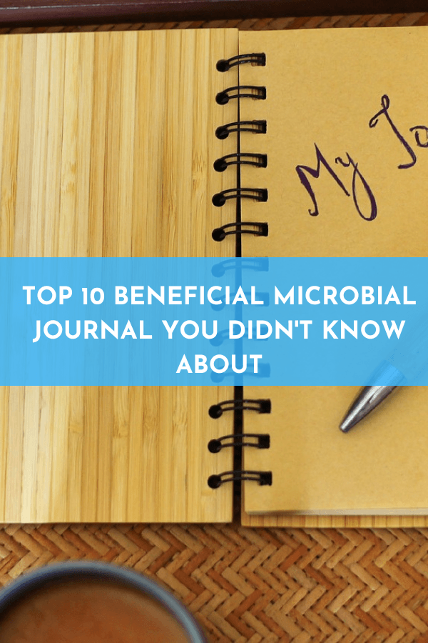 Top 10 Beneficial Microbial Journal You Didn't Know About