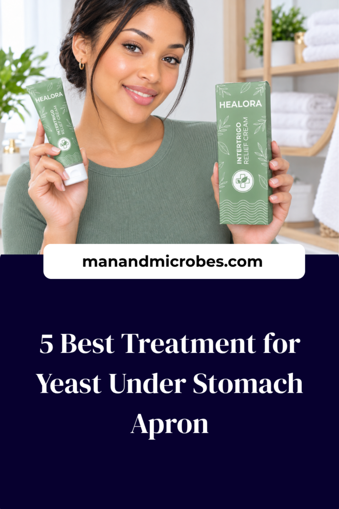 https://manandmicrobes.com/wp-content/uploads/2026/09/5-Best-Treatment-for-Yeast-Under-Stomach-Apron-683x1024.png