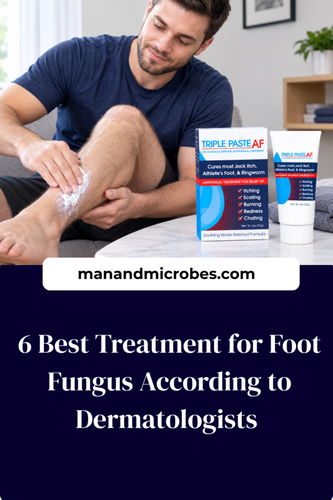 https://manandmicrobes.com/wp-content/uploads/2026/09/6-Best-Treatment-for-Foot-Fungus-According-to-Dermatologists--683x1024.png